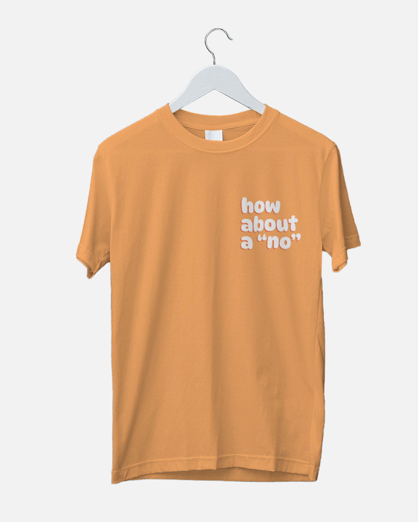 Women's Round Neck How About a "No" Print T-shirt