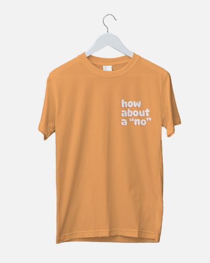 Women's Round Neck How About a "No" Print T-shirt