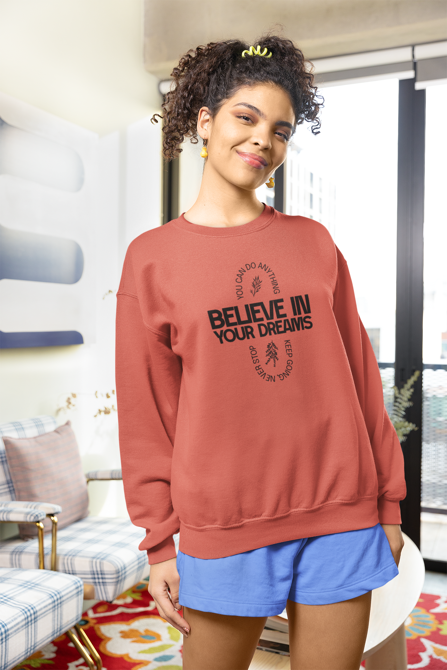 Believe in your Dreams Women Empowerment Coral Sweatshirt