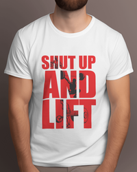 Shut Up and Lift Men's Round Neck Half Sleeve T-shirt